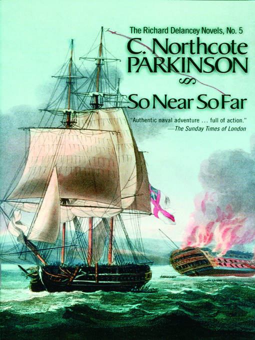 Title details for So Near So Far by C. Northcote Parkinson - Available